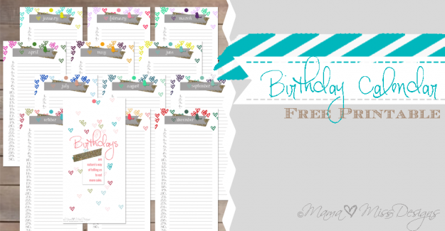 Birthday Calendar - Custom Designed Free Printables http://www.mamamiss.com ©2013