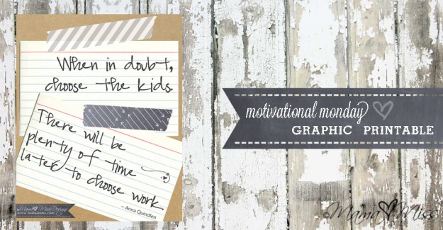 Choose The Kids Quote #quote #childhood http://www.mamamiss.com ©2013