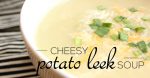 Cheesy Potato Leek Soup