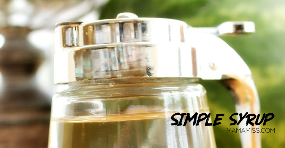 Simple Syrup, dude, its so easy - see it @mamamissblog