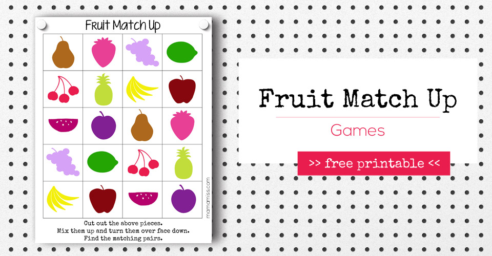 Fruit Match Up Games | @mamamissblog #freeprintable #homeschool #counting #preschool