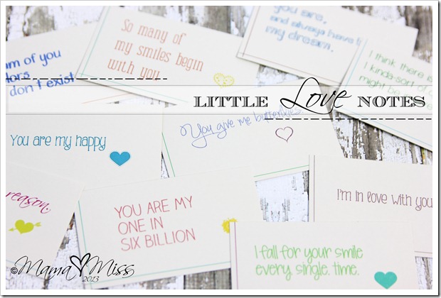 Little Love Notes - Custom Designed Free Printables https://www.mamamiss.com ©2013