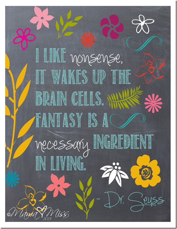 Dr. Seuss Quote https://www.mamamiss.com ©2013