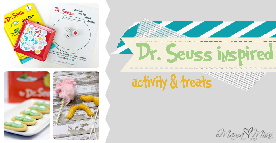 roundup: {Dr. Seuss inspired} activity & treats https://www.mamamiss.com ©2013