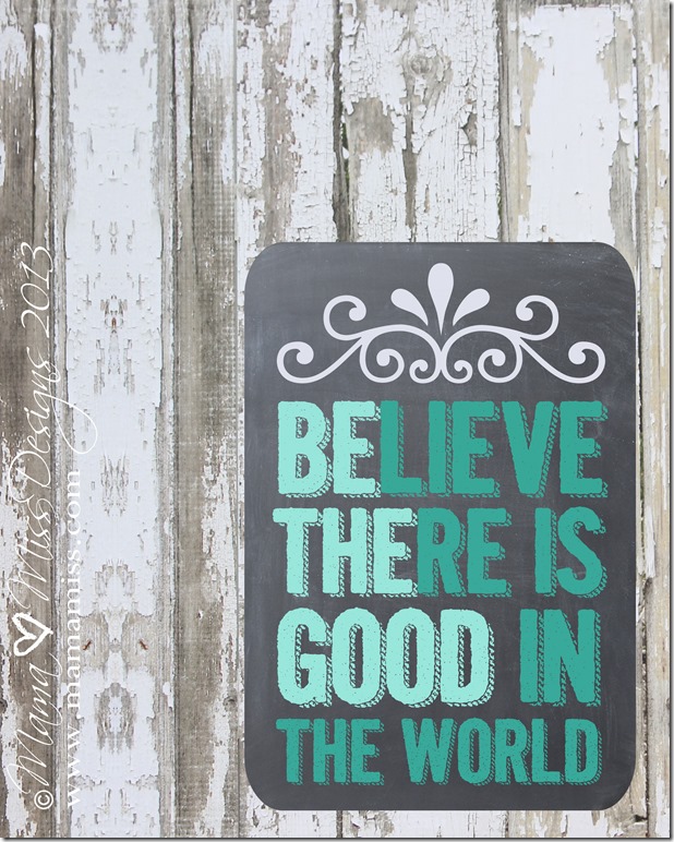 Be The Good Print #freeprintable #chalkboard https://www.mamamiss.com ©2013