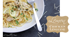 Lemon Chicken Linguine @mamamissblog #chicken #lemon #pasta