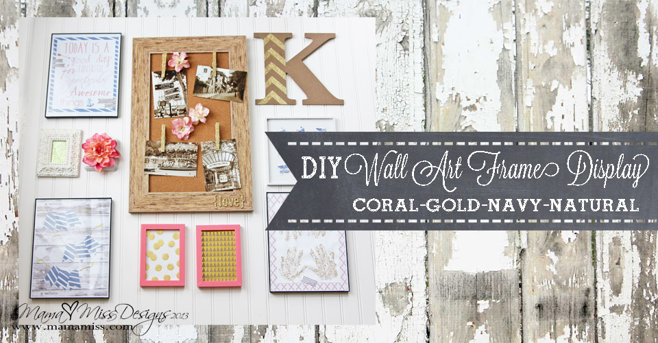 Wall Art Frame Display #diy #americancrafts #gold #glitter #nautical