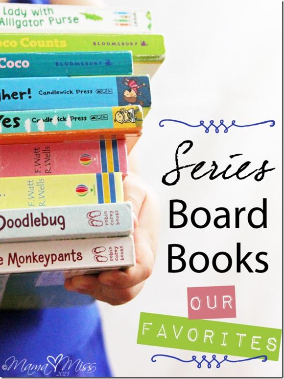 Favorite Series Board Books #preschoolbooks #toddlerbooks #boardbooks