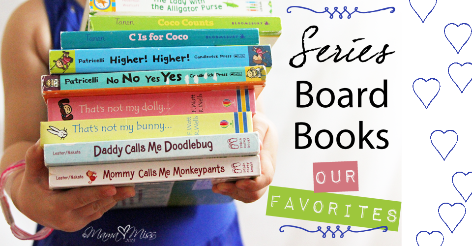 Favorite Series Board Books #preschoolbooks #toddlerbooks #boardbooks