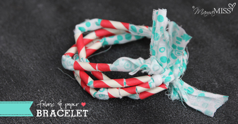 Fabric & Paper Bracelet | Mama Miss #straws #fabricjewelry #kidcrafts