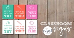Classroom Signs {three designs} | Mama Miss #freeprintable #homeschool #preschool #character #teach