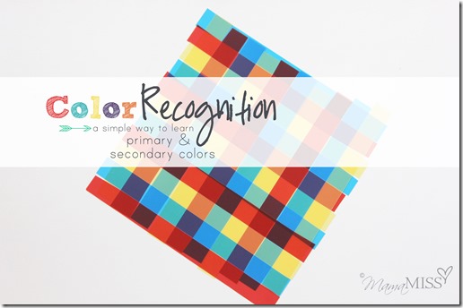 Color Recognition - a simple way to learn primary & secondary colors | Mama Miss #colors #preschool #kindergarten #colorwheel
