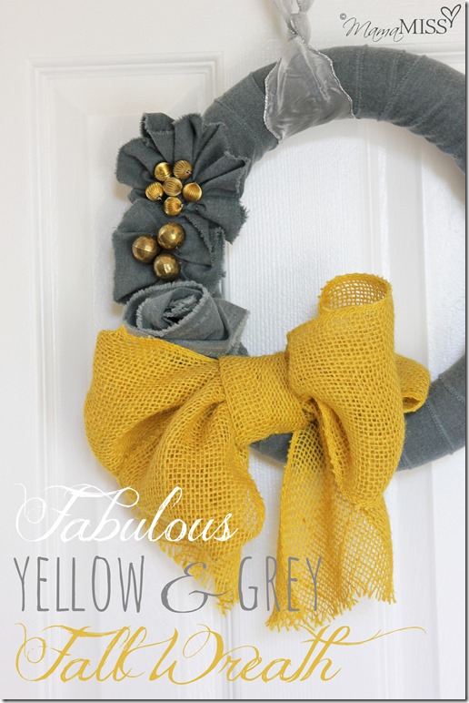 No Sew Fall Wreath - yellow & grey | Mama Miss #fall #burlap #wreath #nosew