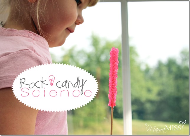 Rock Candy Science | Mama Miss #kidscience #homeschool #funexperiment