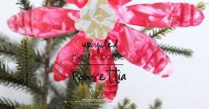 Upcycled Plastic Bottle Poinsettia | @mamamissblog #kidmadechristmas #homemadeholidays #kidcrafts