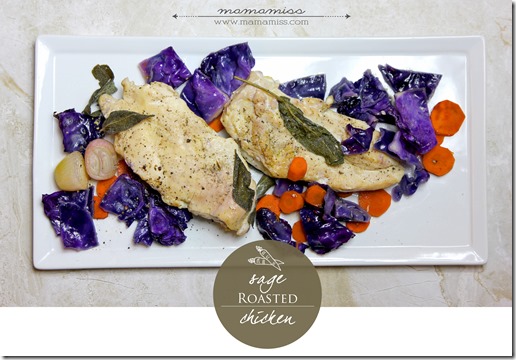 Sage Roasted Chicken | @mamamissblog #chicken #healthyeating #veggiedish