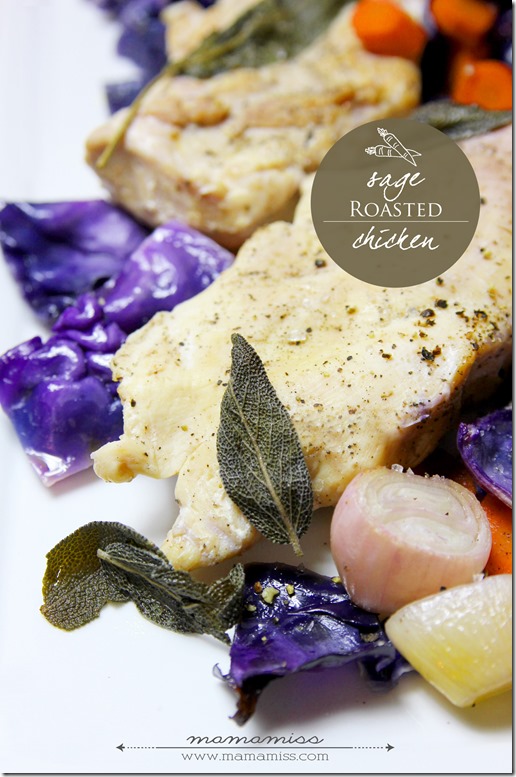 Sage Roasted Chicken | @mamamissblog #chicken #healthyeating #veggiedish