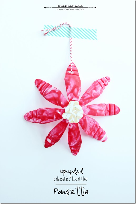 Upcycled Plastic Bottle Poinsettia | @mamamissblog #kidmadechristmas #homemadeholidays #kidcrafts