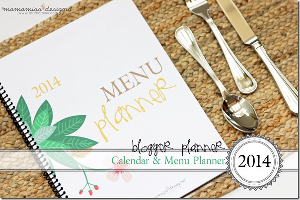 2014 Blogging Planner, Calendar, & Menu Planner | @mamamissblog #organize #2014planner