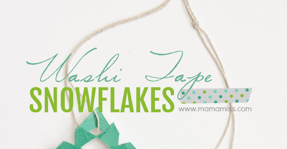 Washi Tape Snowflakes | @mamamissblog #snowflakes #washitape #easykidcraft #wintercraft