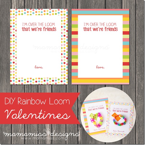 DIY Rainbow Loom Printable Valentines | @mamamissblog #rainbowloom #loomcrafts #DIYvalentines