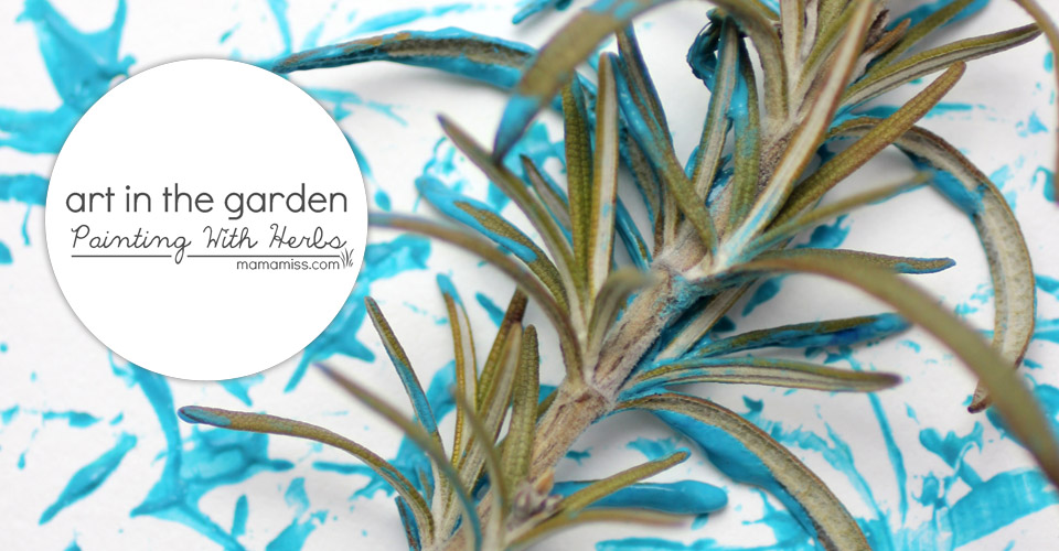 Art in the Garden - unique painting with herbs | @mamamissblog #plantaseed #herbs #paintingwithkids