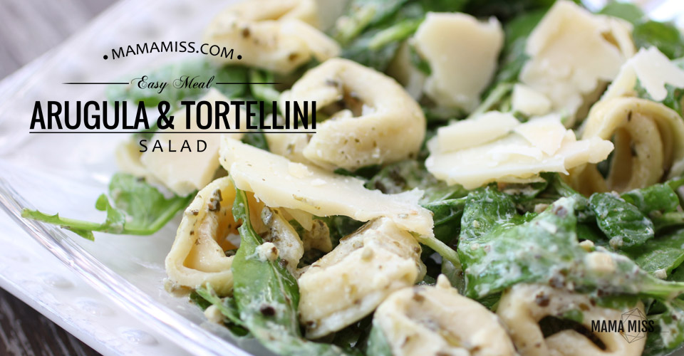 Arugula Tortellini Salad | @mamamissblog #quickmeal #simplemeal #kidfriendly #salad