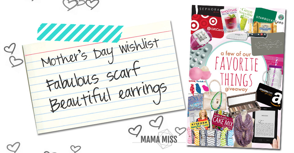 A Few of Our Favorite Things Giveaway | @mamamissblog #freebies #MothersDay