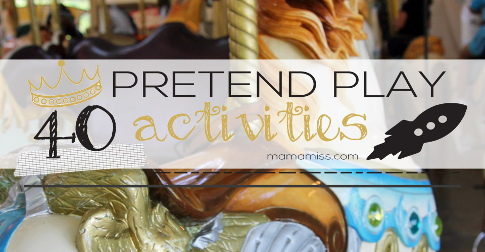 40 Best Pretend Play Activities | @mamamissblog #hopforhope #pretendplayforkids #dressupforkids