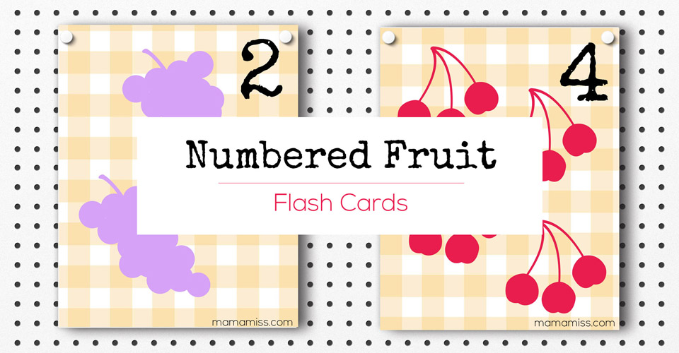 Numbered Fruit Flash Cards | @mamamissblog #freeprintable #homeschool #counting #preschool