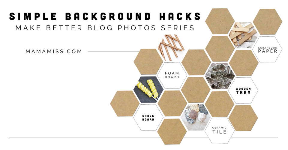 Simple Background Hacks | @mamamissblog #rockinartmoms #phototips #diy #betterblog