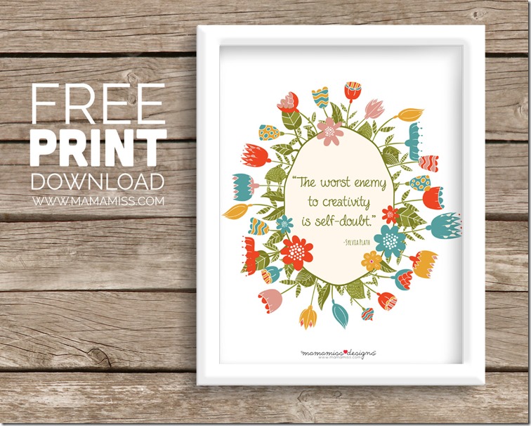 Sylvia Plath Quote - free print!  Download it & slap it in a frame!!  | @mamamissblog #freeprintable #quotelove