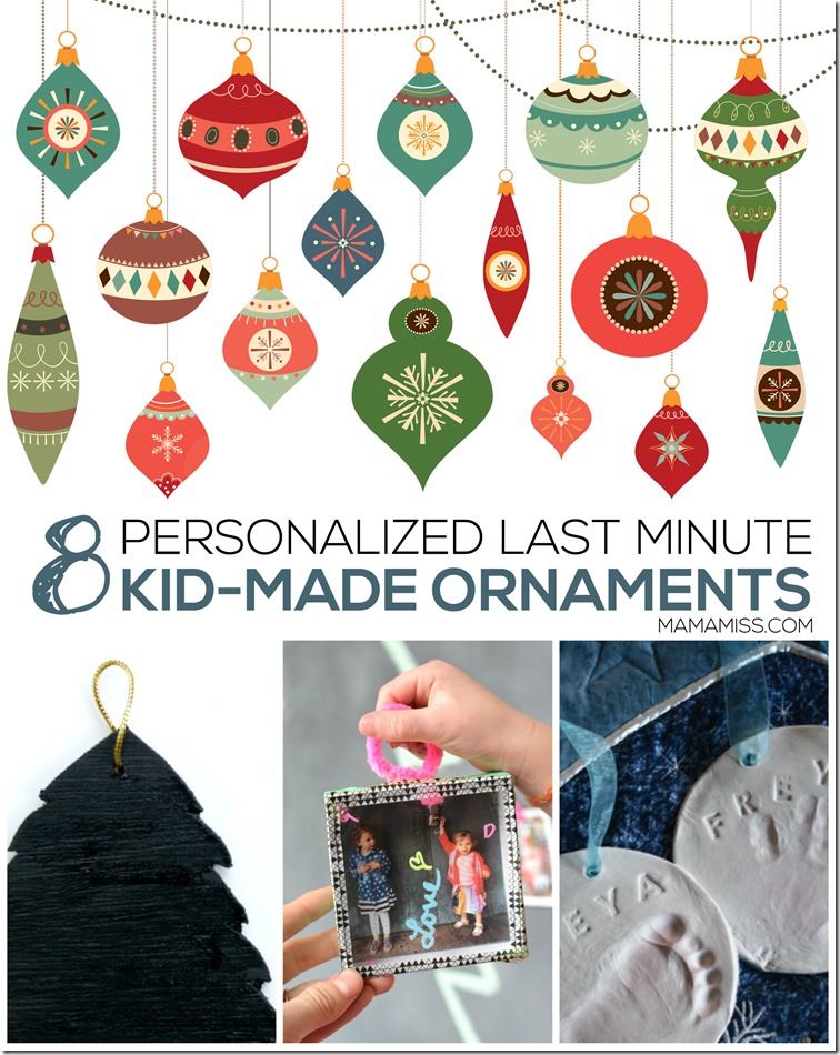 Eight Personalized Last Minute Kid-Made Ornaments | @mamamissblog #kidmadeornaments #kidmadechristmas