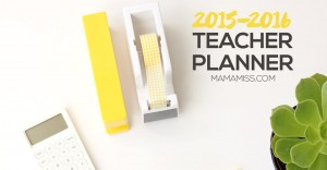 Plan your next calendar year with the all new 2015/2016 Teacher Planner @mamamissblog