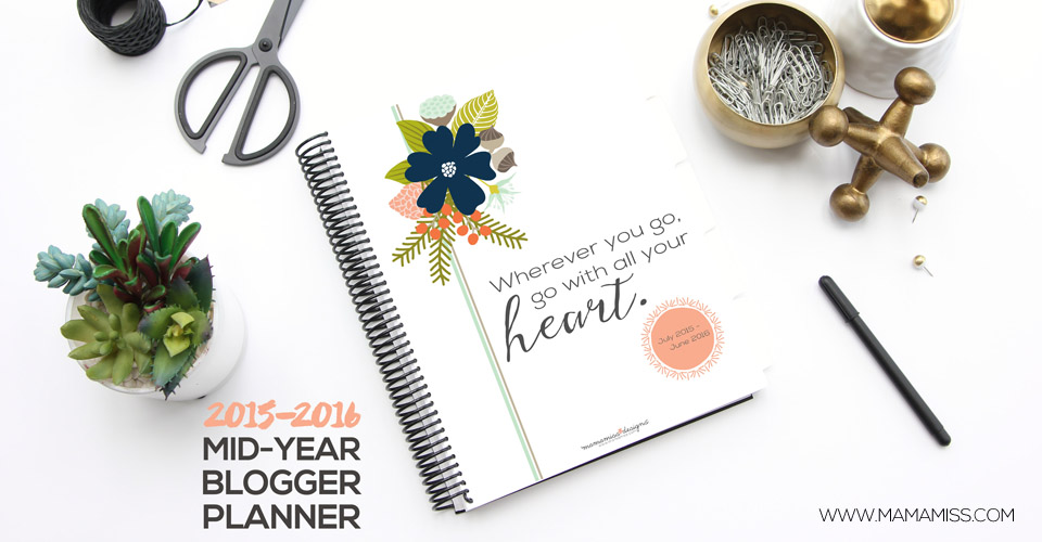 It's here, with an exclusive price - the Mid-Year 2015/2016 Blogger, Calendar, & Menu Planner @mamamissblog
