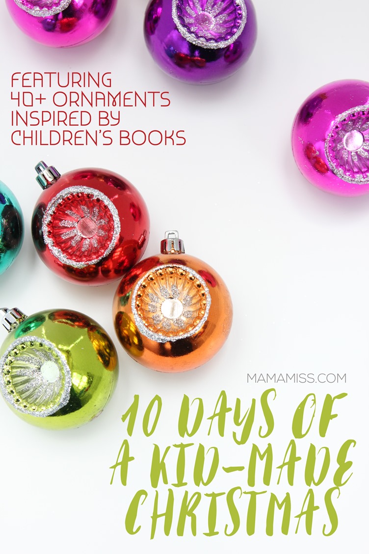 40+ Kid-Made Christmas Ornaments from @mamamissblog
